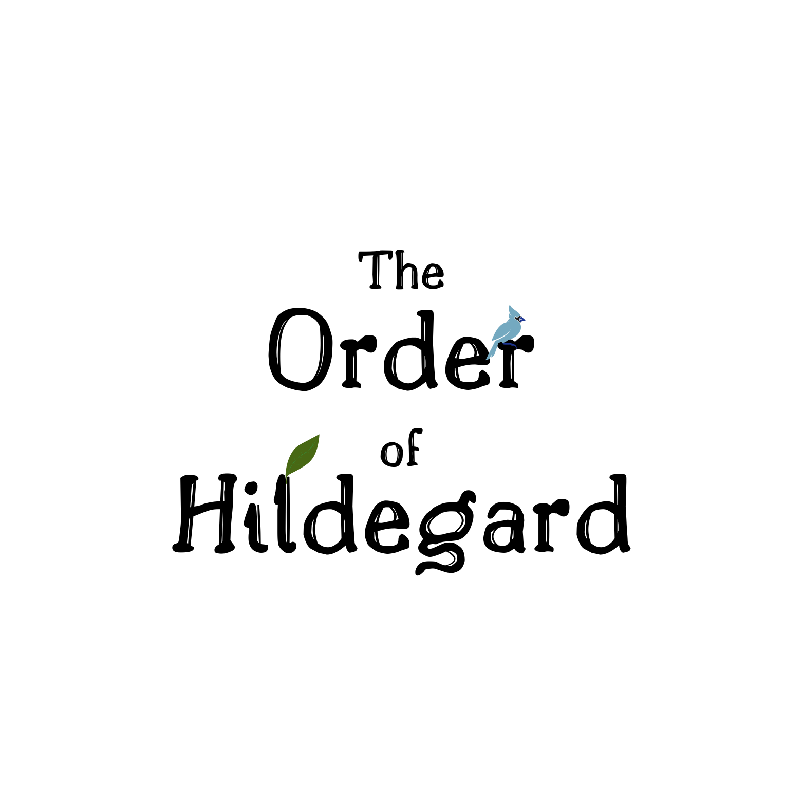 The Order of Hildegard logo is simply the words spelled out with a blue bird resting on the second line "r" and a leaf popping out of the third line "l."